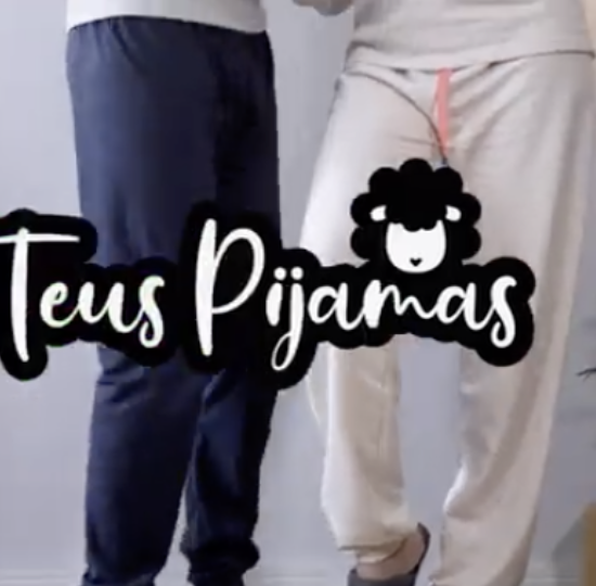 Vídeo p/ redes sociais -Teus Pijamas